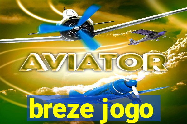 breze jogo